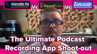 The Ultimate Podcast Recording App Shootout Riverside vs Squadcast vs Zencastr [upl. by Natalya919]