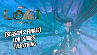 Loki Season 2 Finale Loki Saves Everything [upl. by Publius470]