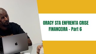 ORACY STA ENFRENTA CRISE FINANCEIRA [upl. by Pinchas]