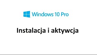 instalacja i aktywacja Windowsa 10 professional [upl. by Oribel]