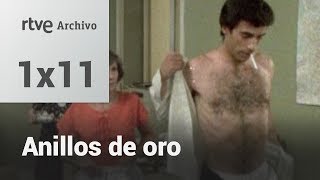 Anillos de oro Capítulo 11  Todo un caballero  RTVE Archivo [upl. by Annaigroeg]