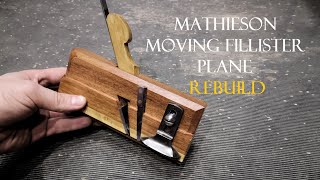 031 Mathieson moving fillister rebuild [upl. by Einnej]