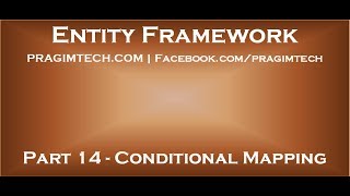 Part 14 Conditional Mapping in entity framework [upl. by Noteek]