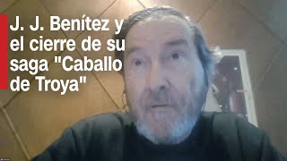 J J Benítez y el cierre de su exitosa saga quotCaballo de Troyaquot [upl. by Arat]