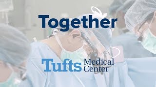 Together Tufts Medical Center [upl. by Janeen]