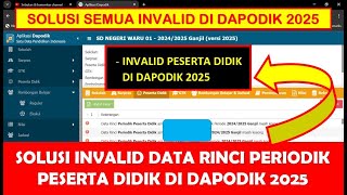 SOLUSI INVALID DATA RINCI PERIODIK PESERTA DIDIK DI DAPODIK 2025 [upl. by Eiral]