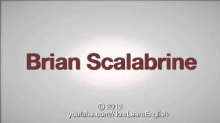 How to Pronounce Brian Scalabrine [upl. by Alvar]