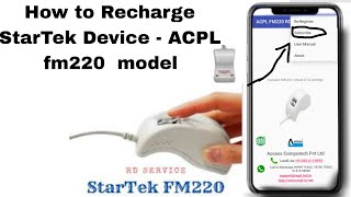 How to Recharge StarTek Device  ACPL fm220 model [upl. by Ecertap]