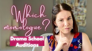 DRAMA SCHOOL AUDITIONS  How to choose the right monologue for you [upl. by Ennayrb]