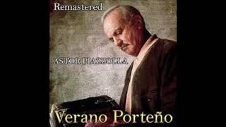 Astor Piazzolla  Verano Porteño Tango  1970 [upl. by Yl]