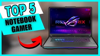 Top 5 NOTEBOOK GAMER de 2024 – Qual o Melhor NOTEBOOK GAMER para Comprar Agora [upl. by Astrix795]