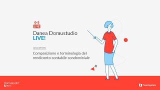 Composizione e terminologia del rendiconto contabile condominiale  Danea Domustudio LIVE [upl. by Anegal]