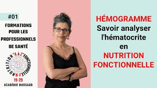 Hémogramme savoir analyser lhématocrite en Nutrition Fonctionnelle [upl. by Lednam506]