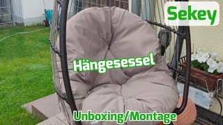 Sekey Hängesessel für die Terrasse Unboxing Montage amp Erster Eindruck [upl. by Neelasor45]