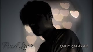 Andy Zalazar  Find Love Official Audio [upl. by Annocahs]