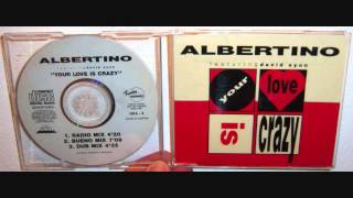 Albertino Featuring David Syon  Your love is crazy 1991 Bueno mix [upl. by Emilio]