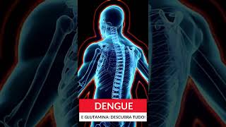 🦟️A Glutamina e a Recuperação da Dengue O que Você Precisa Saber dengue glutamina bemestarbr [upl. by Nidya]