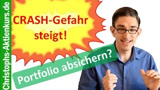 CrashGefahr steigt  AktienPortfolio absichern [upl. by Del]