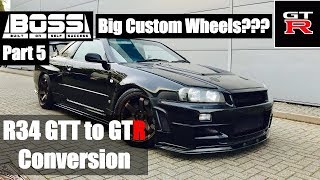 P5  Choosing The Right Wheels For Your Build  R34 GTT to GTR ZTune Conversion  BOSS [upl. by Nnael]