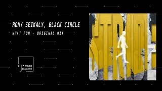 Rony Seikaly amp Black Circle  What For Original Mix STRIDE [upl. by Weisbart]