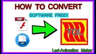 How to Convert Video or Gif to TOL file  Tol Converter Software Free  LedEdit 2019 [upl. by Groome227]