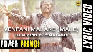 The Romance Of Power Paandi  Venpani Malare Male Lyric Video  Power Paandi  Dhanush [upl. by Harbird]