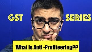 GST  ANTI PROFITEERING MEASURE WITH EXAMPLE II ALL ABOUT GST II CA MANOJ GUPTA [upl. by Bayly]