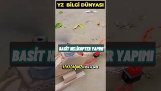 DIY Helikopter yapımı trick kendinyap proje nasılçalışır [upl. by Eednyl]