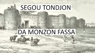 Segou tondjon Da Monzon Diarra Lhymne des guerriers de Ségou [upl. by Tteltrab817]