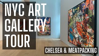 NYC Art Gallery Tour of Chelsea amp Meatpacking [upl. by Edmunda]