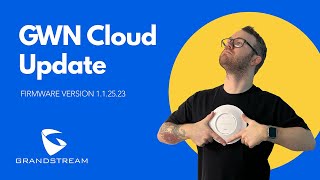 Grandstream GWN Cloud Update  Go Wireless NZ [upl. by Leonore]