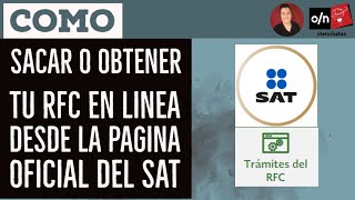 Como SACAR o OBTENER tu RFC en linea desde la PAGINA OFICIAL del SAT desde tu celular o computadora [upl. by Amil]