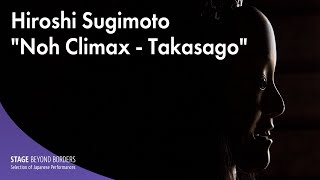 Hiroshi Sugimoto quotNoh Climax  Takasagoquot [upl. by Drahsar]