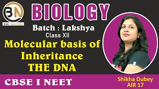 MOLECULAR BASIS OF INHERITANCETHE DNA CLASS XII BIOLOGY NEET 2025 PRABAL BATCH [upl. by Harri]