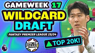 FPL GW17 WILDCARD DRAFT  TOP 20K  Fantasy Premier League 2324 [upl. by Anayi]