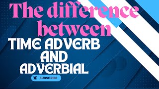 adverb of time adverb  adverbs  adverbial  adverbs of time adverbials time adverbials [upl. by Atteloiv167]