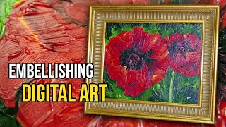 EMBELLISHING Digital Art with Acrylic Gel Medium [upl. by Clotilda]