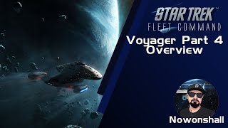 Star Trek  Fleet Command  Voyager Part 4 Overview [upl. by Ahsuas540]