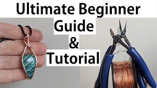 Ultimate Comprehensive Beginner Lesson amp Guide Tutorial to Wire Wrapped Framed Cabochon Pendants [upl. by Conlon]