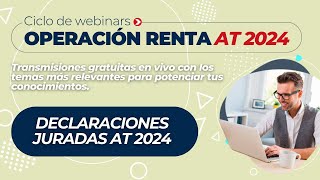 Webinar Declaraciones Juradas At 2024 [upl. by Adalia]