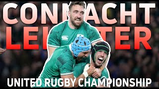 Connacht vs Leinster Rugby  Full Match Replay Of URC Round 5 Action [upl. by Suoivatnod]