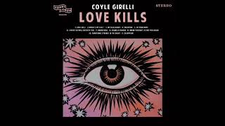 Coyle Girelli  Love Kills Offical Audio [upl. by Emiolhs]