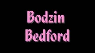 BODZIN  BEDFORD [upl. by Evania]