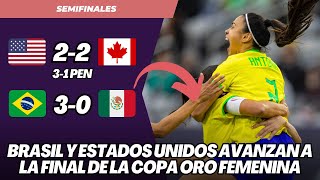 COPA ORO FEMENINA 2024 BRASIL Y ESTADOS UNIDOS A LA FINAL  MÉXICO Y CANADÁ ELIMINADAS [upl. by Shepperd]