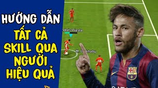 HƯỚNG DẪN TẤT CẢ KĨ THUẬT QUA NGƯỜI HIỆU QUẢ  eFootBall PES Mobile 22  Duy Best [upl. by Rimidalg]