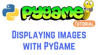 PyGame Tutorial For Beginners  Loading an image  Displaying images with PyGame [upl. by Innattirb]