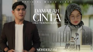 Damailah Cinta Aku Merindukanmu MohderzamOfficial Musik Video Lirik [upl. by Peery61]