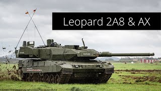 Leopard 2A8 amp AX  die zukünftigen Kampfpanzer der Bundeswehr [upl. by Jasik]