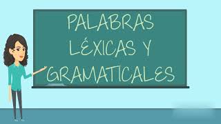 Palabras Léixcas Y Gramaticales [upl. by Leiuqese900]