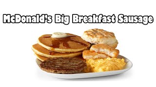 McDonalds Big Breakfast Sausage [upl. by Nobel]